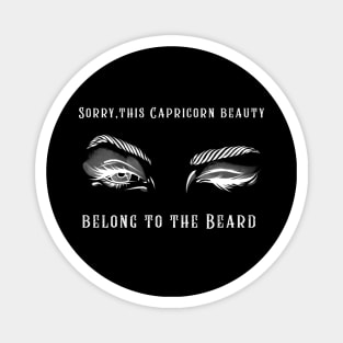 Capricorn Beauty and the Beard Magnet